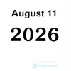 A calendar page showing the date August 11, 2026, with clear numbers and month name in English, displayed on a clean white background with subtle shadows for depth